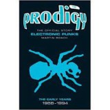 The Prodigy: The Official Story: Electronic Punks - by Martin Roach