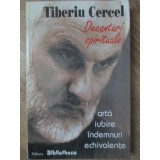 DECANTARI SPIRITUALE. ARTA, IUBIRE, INDEMNURI, ECHIVALENTE-TIBERIU CERCEL-233598
