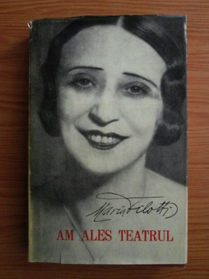 Maria Filotti - Am ales teatrul foto