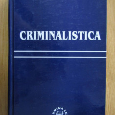 Ion Mircea - Criminalistica (1998, editie cartonata)