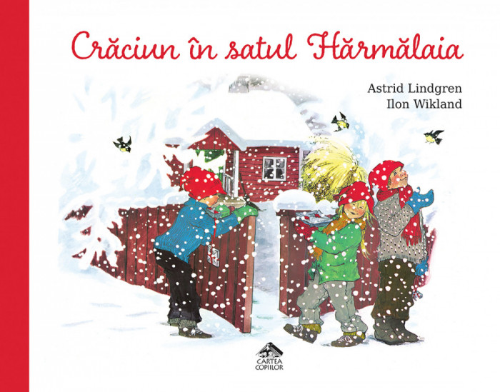 Craciun in satul Harmalaia - de Astrid Lindgren, ilustratii de Ilon Wikland
