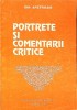 Portrete si comentarii critice - Ion Apetroaie - Biografii, memorii - Editura Porto Franco, 1997 - Limba romana, stare buna
