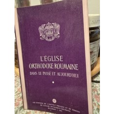 L Eglise Orthodoxe Roumaine dans le passe et aujourd hui