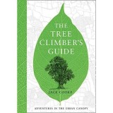 Cumpara ieftin The Tree Climber&rsquo;s Guide