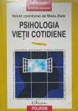 PSIHOLOGIA VIETII COTIDIENE-MIELU ZLATE-357758