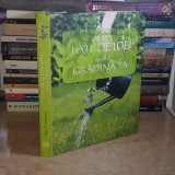 PIPPA GREENWOOD - 1001 DE IDEI PENTRU GRADINA TA , 2008 *