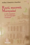 Rusii, Masonii, Maresalul si alte raspantii ale istoriografiei romanesti, Mihai Dimitrie Sturza, 2013