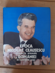 Epoca Nicolae Ceausescu, stralucita afirmare a Romaniei in constiinta lumii foto