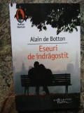 ESEURI DE INDRAGOSTIT - ALAIN DE BOTTON, Humanitas