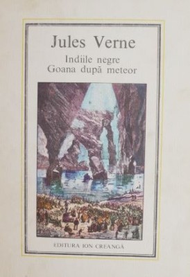 Indiile negre. Goana dupa meteor - Jules Verne (IC) (coperta putin uzata) foto