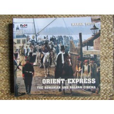 Marian Tutui - Orient Express. The Romanian and Balkan cinema