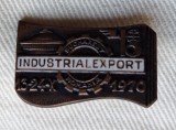 Industrial export Romania Targ International Bucuresti Octombrie 1970, insigna