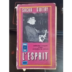 Sacha Guitry - L&#039;Espirit