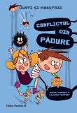 Gusti şi monştrii. Volumul IV: Conflictul din pădure, Editura Paralela 45