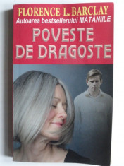 Poveste de dragoste - Florence L. Barclay foto