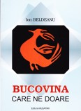 AS - ION BELDEANU - BUCOVINA CARE NE DOARE (AUTOGRAF PENTRU CARMEN STEICIUC)