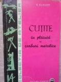 CUTITE CU PLACUTA DIN CARBURI METALICE-S. ELIEZER