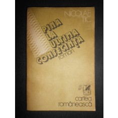 Nicolae Tic - Pana la ultima consecinta (1988)