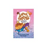 Super Pancake and the Mini Muffin Mayhem: (A Graphic Novel)