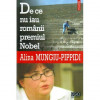 Alina Mungiu Pippidi - De ce nu iau romanii premiul Nobel - 119213, Polirom