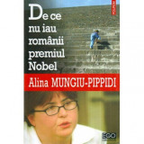 Alina Mungiu Pippidi - De ce nu iau romanii premiul Nobel - 119213