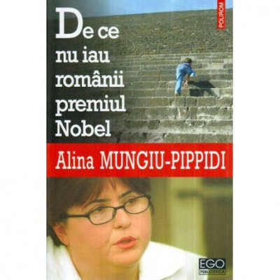 Alina Mungiu Pippidi - De ce nu iau romanii premiul Nobel - 119213 foto