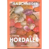 Hordal&eacute;k - Isa Schneider