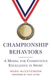 Championship Behaviors: A Model for Competitive Excellence in Sport