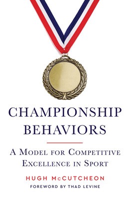 Championship Behaviors: A Model for Competitive Excellence in Sport foto