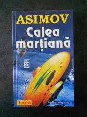 ISAAC ASIMOV - CALEA MARTIANA foto