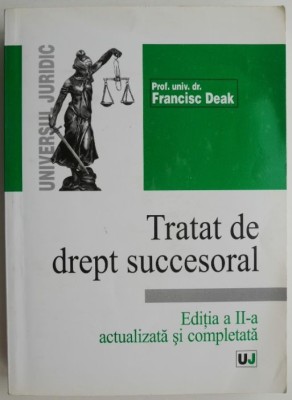 Tratat de drept succesoral &amp;ndash; Francisc Deak foto