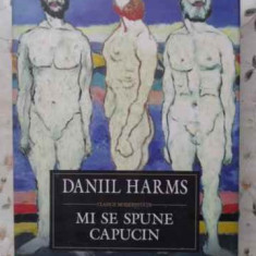 MI SE SPUNE CAPUCIN-DANIIL HARMS