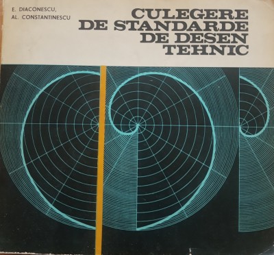 CULEGERE DE STANDARDE DE DESEN TEHNIC - E. DIACONESCU foto