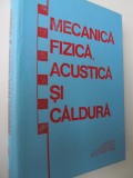 Mecanica fizica , acustica si caldura -