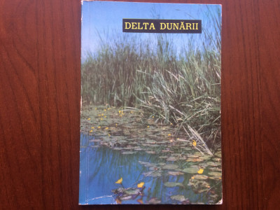 Delta Dunarii Orase si privelisti editura meridiane 1963 RPR ghid ilustrat foto