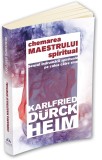 Chemarea Maestrului spiritual | Karlfried Graf Durckheim, Herald