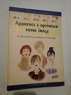 Apprenez a optimiser votre image en decouvrant vos couleurs et votre style - Arlette SCHMID foto
