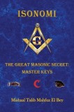 Isonomi The Great Masonic Secret: Master Keys