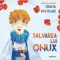 Salvarea Lui Onux, Ioana Nicolaie - Editura Art