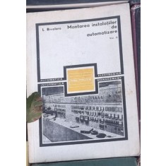 Liviu Bivolaru - Montarea Instalatiilor de Automatizare Vol I