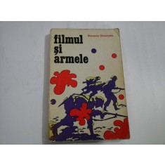 FILMUL SI ARMELE - Manuela Gheorghiu
