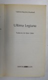 ULTIMA LEGIUNE de VALERIO MASSIMO MANFREDI , EDITURA ALLFA , 2003