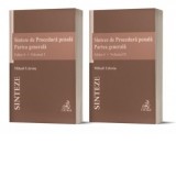 Sinteze de Procedura penala. Partea generala (vol. I + vol. II). Editia 6 - Mihail Udroiu