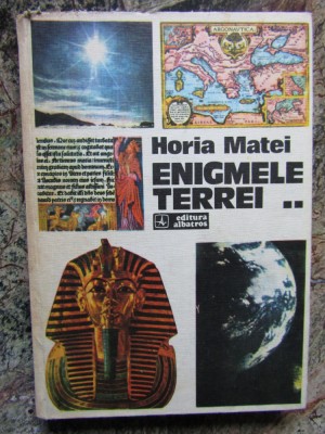 HORIA MATEI - ENIGMELE TERREI VOLUMUL 2 foto
