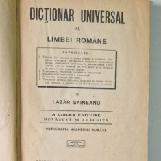 DICTIONAR UNIVERSAL AL LIMBII ROMANE de LAZAR SAINEANU , 1926