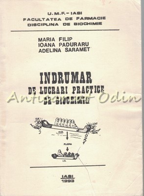 Indrumar De Lucrari Practice De Biochimie - Maria Filip, Ioana Paduraru foto