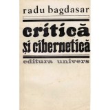 Radu Bagdasar - Critica si cibernetica - 128652