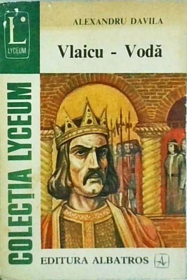 Alexandru Davila - Vlaicu-Voda foto