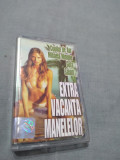 CASETA AUDIO MANELE EXTRA VACANTA MANELOR 2004 ORIGINALA RARA!!