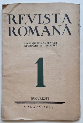 Revista Rom&amp;acirc;nă nr. 1 &amp;ndash; București 1924 &amp;ndash; publicație interbelică rară foto